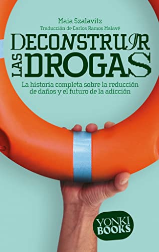 DECONSTRUIR LAS DROGAS: 12 (YONKI)
