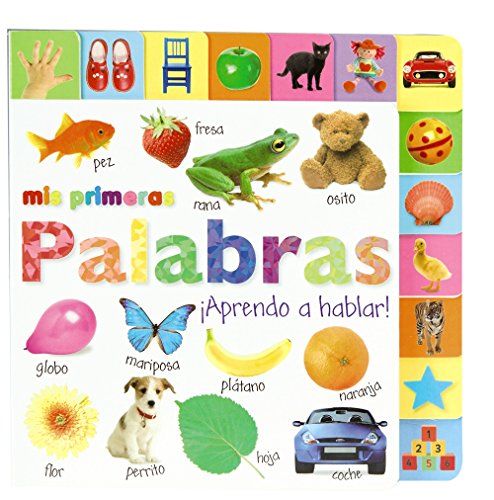 Mis primeras palabras. ¡Aprendo a hablar! (Castellano - A Partir De 0 Años - Imaginarios (Primeros Diccionarios Visuales) - Mis Primeros...)