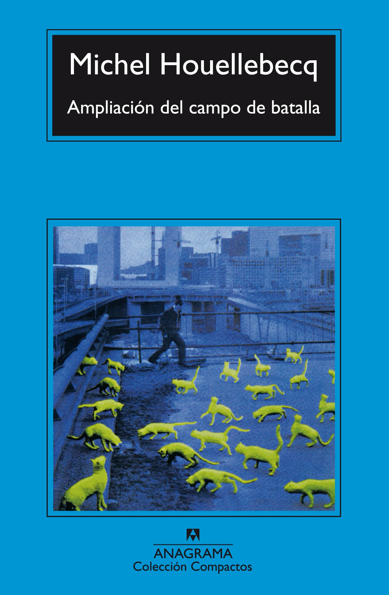 Ampliación del campo de batalla / The Expansion of the Battlefield