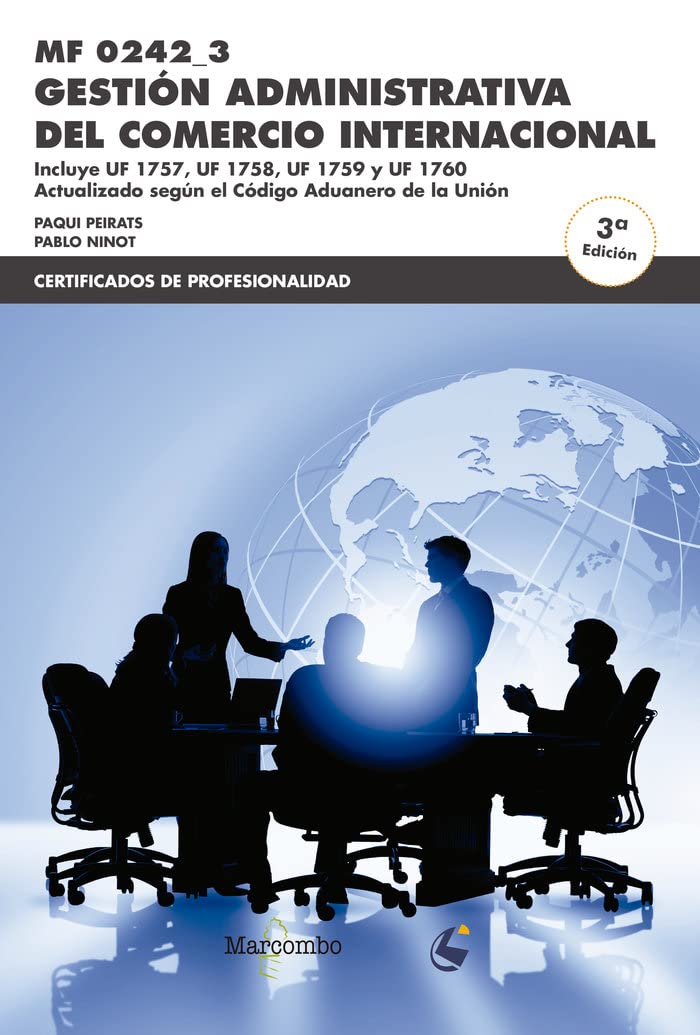 MF0242_3 Gestión administrativa del comercio internacional 3ª Ed (CERTIFICADOS DE PROFESIONALIDAD)
