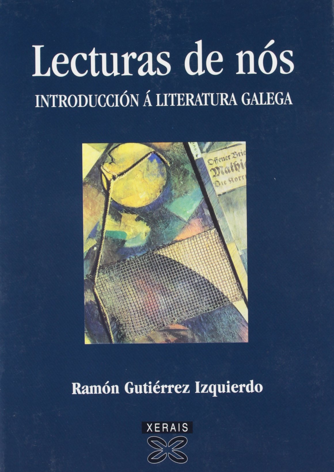 Lecturas de nós. Introducción á literatura galega (Obras De Referencia - Manuais - Lingua E Literatura)