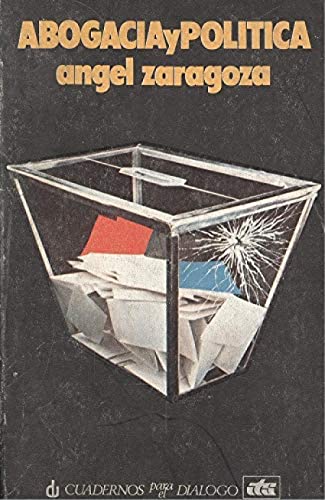 Abogacia y politica (Divulgacion universitaria ; no. 74) (Spanish Edition)