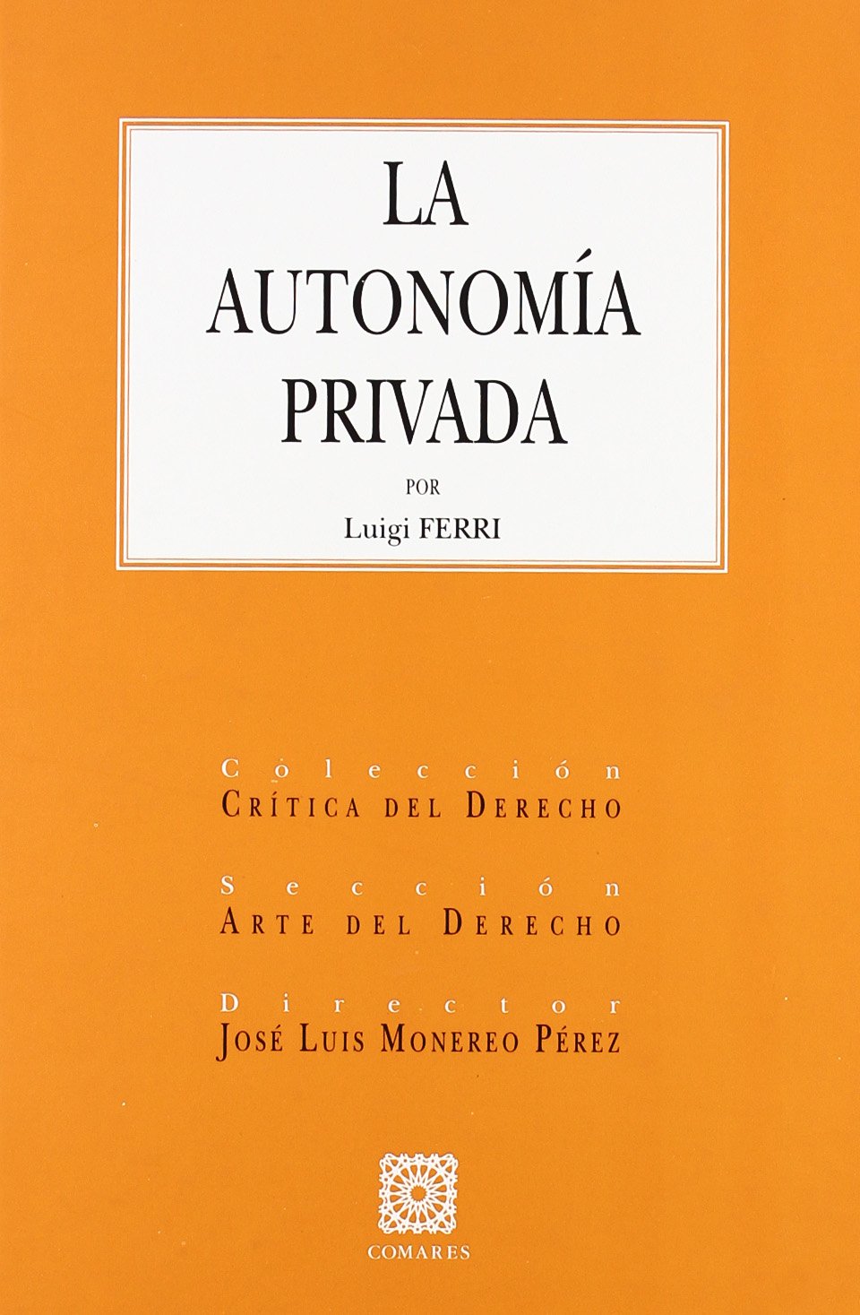 AUTONOMIA PRIVADA,LA (SIN COLECCION)