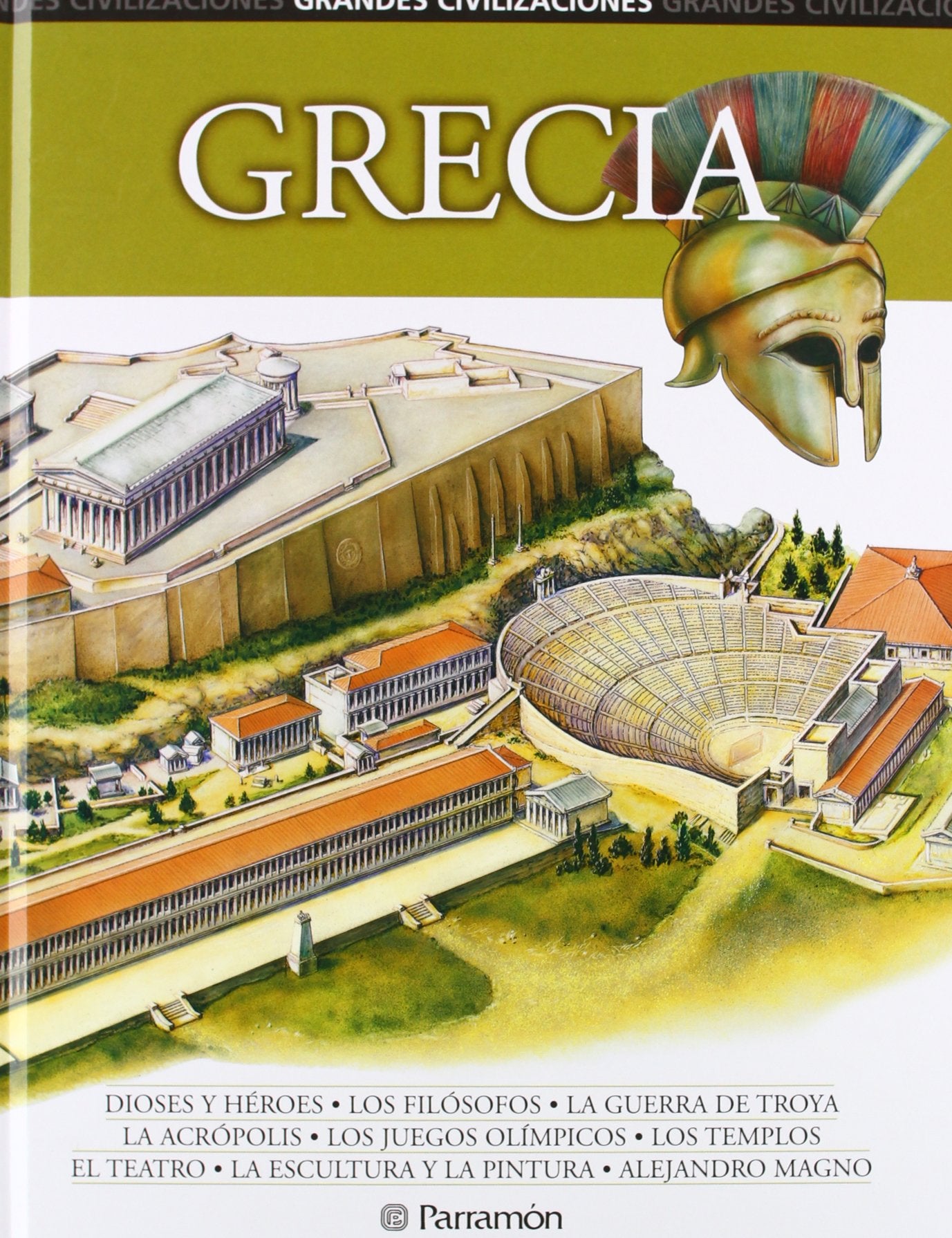 GRECIA (Grandes civilizaciones)
