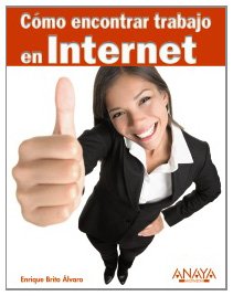 Cómo encontrar trabajo en Internet (Títulos Especiales)