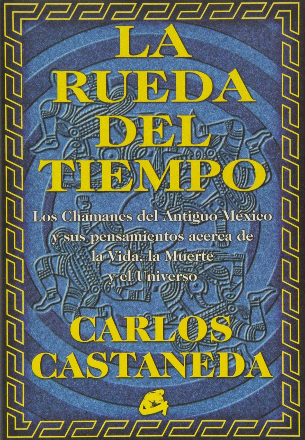 La rueda del tiempo. los chamanes del antiguo México y sus...