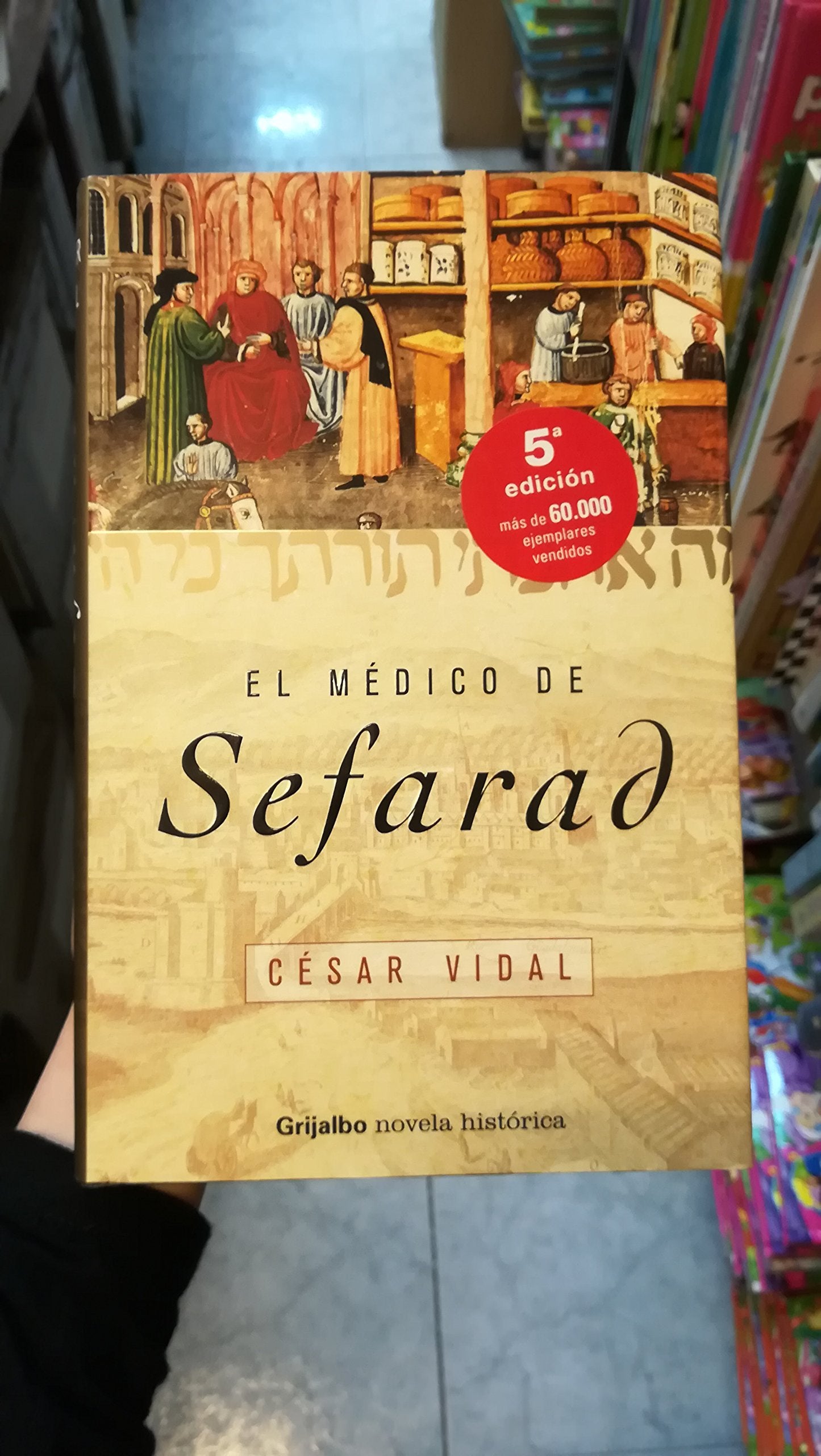 El medico de Sefarad (NOVELA HISTORICA)