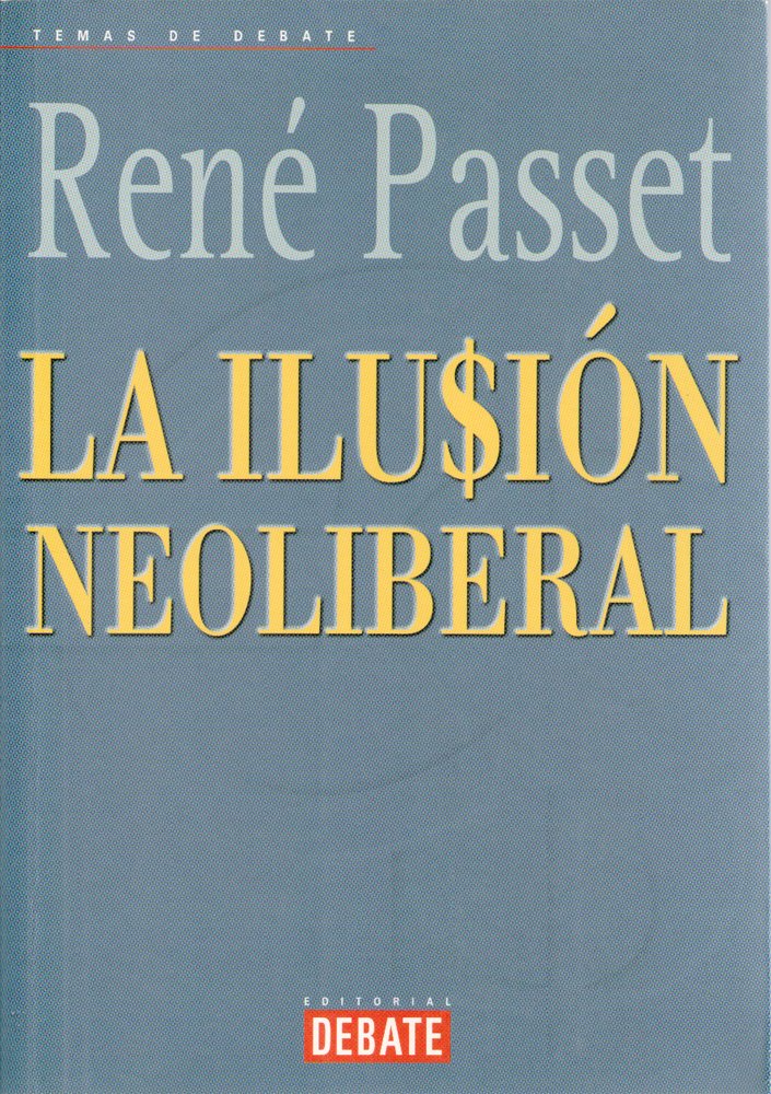 La ilusion neoliberal