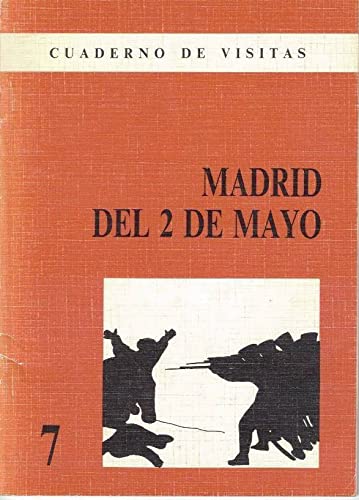 Actas del Congreso Internacional. El Dos de Mayo y sus precedentes. Madrid, 20, 21, 22 de Mayo de 1992.