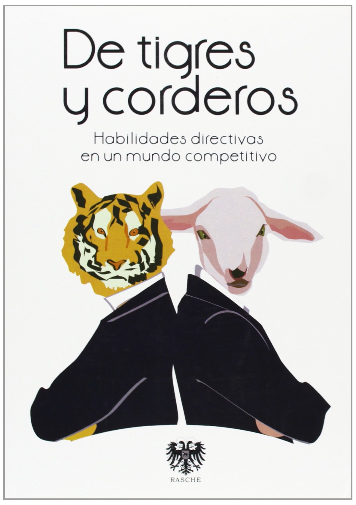 De Tigres Y Corderos (SIN COLECCION)