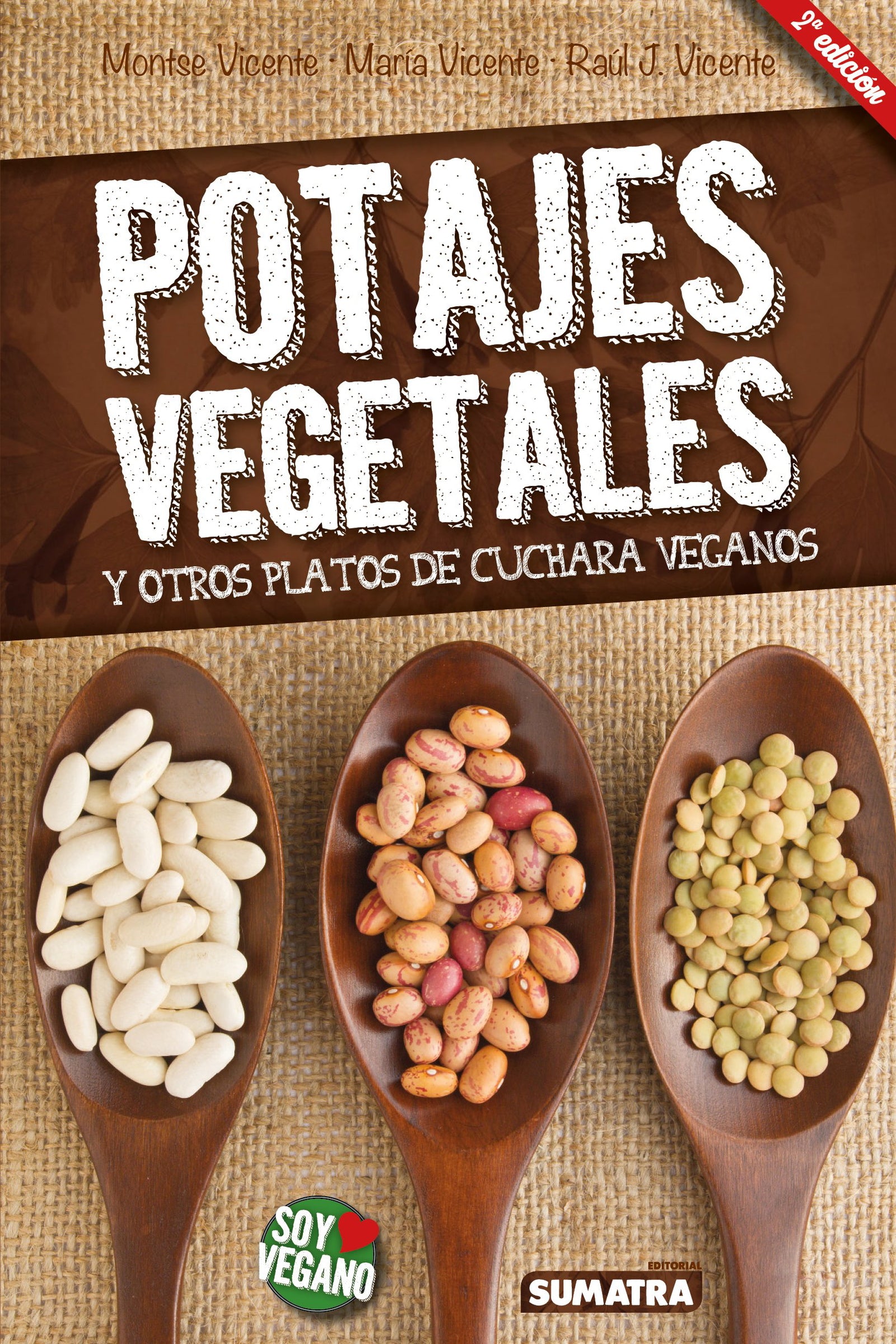 Potajes vegetales. Y otros platos de cuchara veganos (SUMATRA)