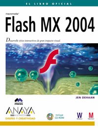 Flash MX 2004 versión dual (Diseño Y Creatividad)