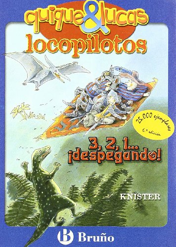 3, 2, 1... ¡Despegando! (Castellano - A PARTIR DE 8 AÑOS - PERSONAJES - Quique y Lucas, locopilotos)