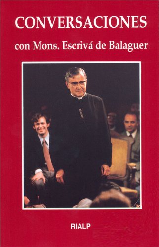 * Conversaciones con Mons. Escrivá de Balaguer. (Rústica)