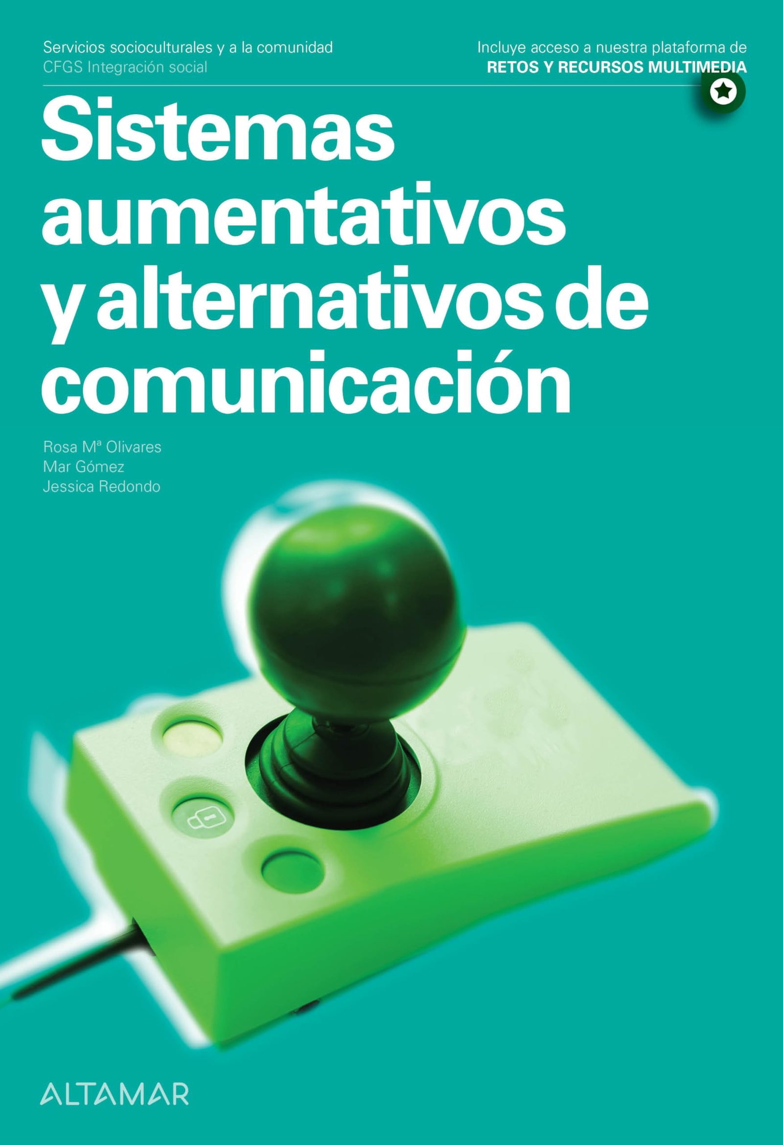 Sistemas aumentativos y alternativos de comunicacion cfgs (CFGS INTEGRACIÓN SOCIAL)