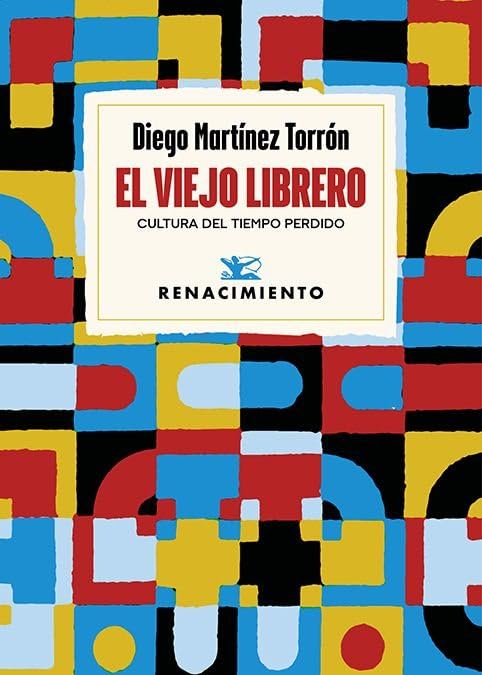 El viejo librero: Cultura del tiempo perdido: 230 (Otros títulos)