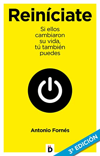Reiníciate: Si ellos cambiaron su vida, tú también puedes (CRECIMIENTO PERSONAL)