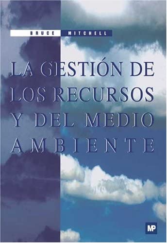 GESTIÓN DE LOS RECURSOS Y DEL MEDIO AMBIENTE, LA