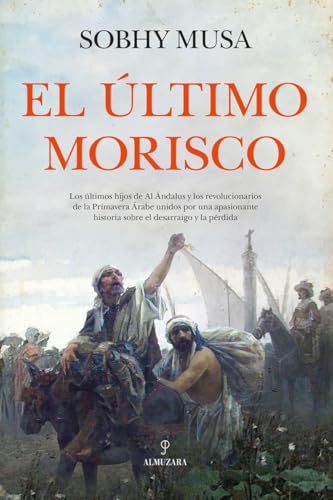 El último morisco (Novela)