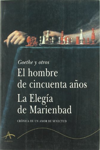 El hombre de cincuenta años / La Elegía de Marienbad (Clásica)