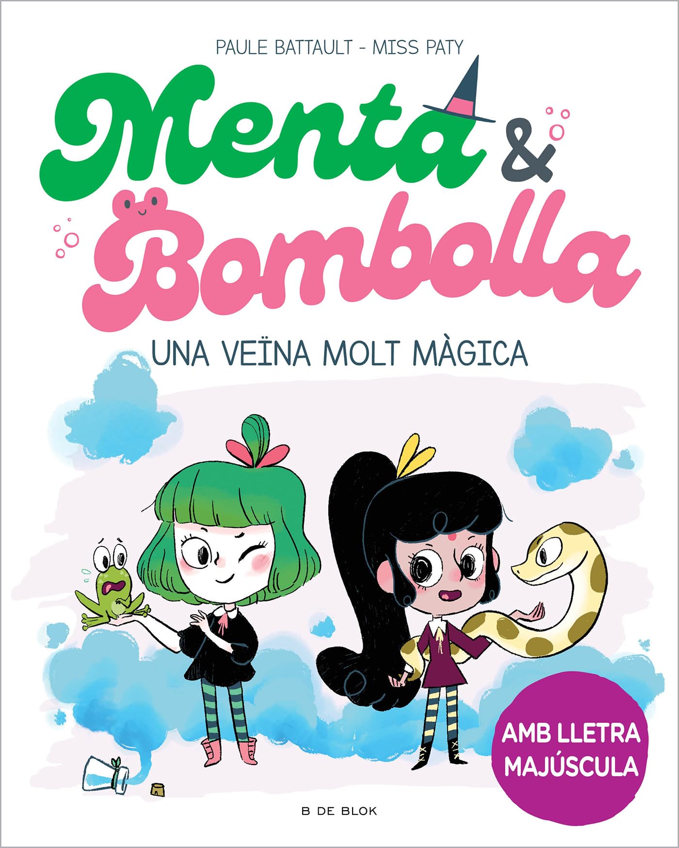 Menta i Bombolla 2 - Una veïna molt màgica: Amb lletra MAJÚSCULA perquè nens a partir de 6 anys aprenguin a llegir sols (Primeres lectures)