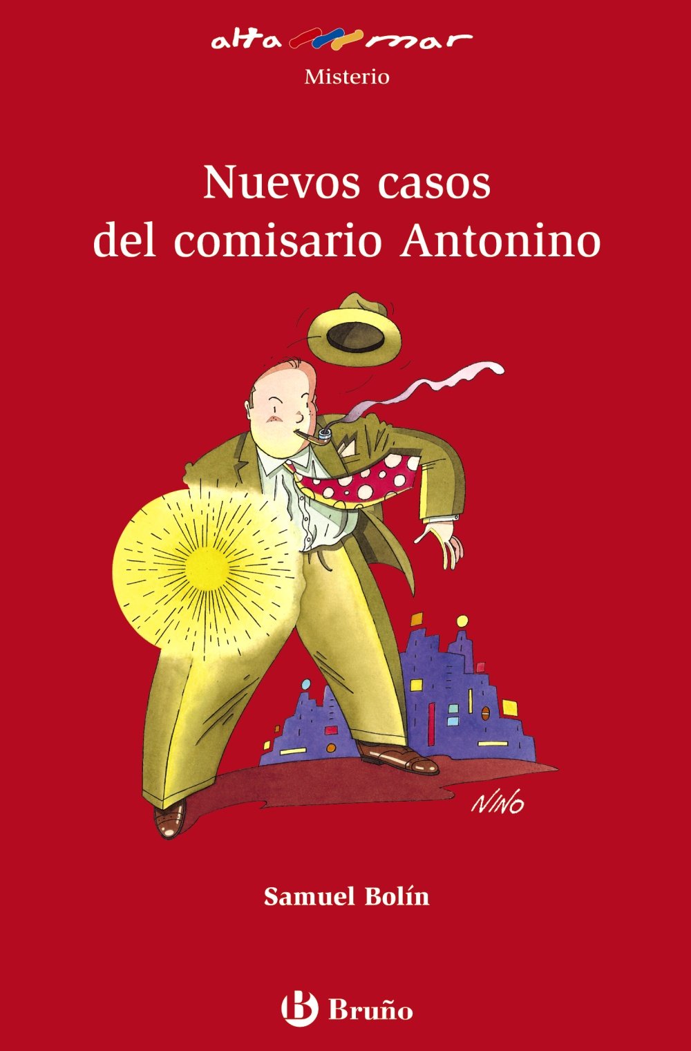 Nuevos casos del comisario Antonino (Castellano - A PARTIR DE 12 AÑOS - ALTAMAR)