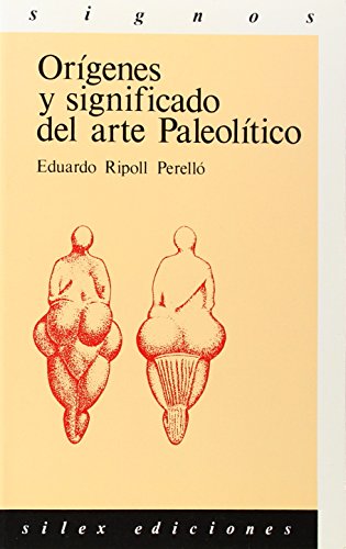 Orígenes y significado del arte Paleolítico (Signos)