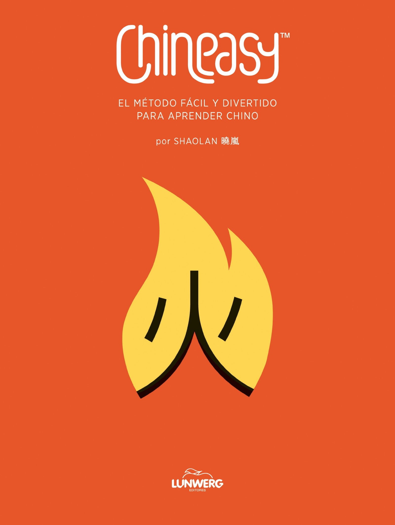 CHINEASY. El método fácil y divertido para aprender chino (Guías ilustradas)