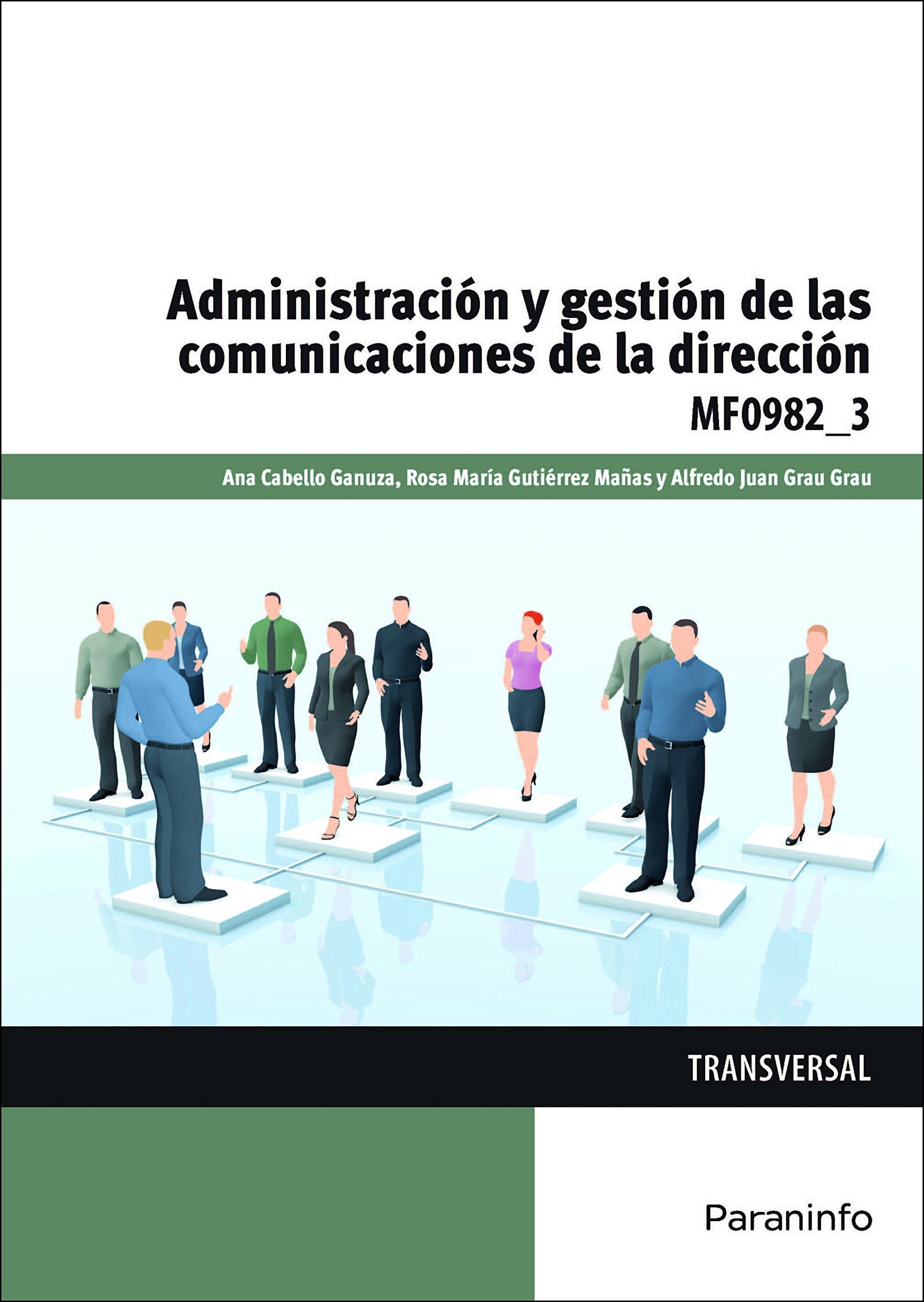 Administración y gestión de las comunicaciones de la dirección
