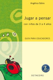 Jugar a pensar con niños de 3/4 años (Proyecto Noria) - 9788480637015: Guía para educadores