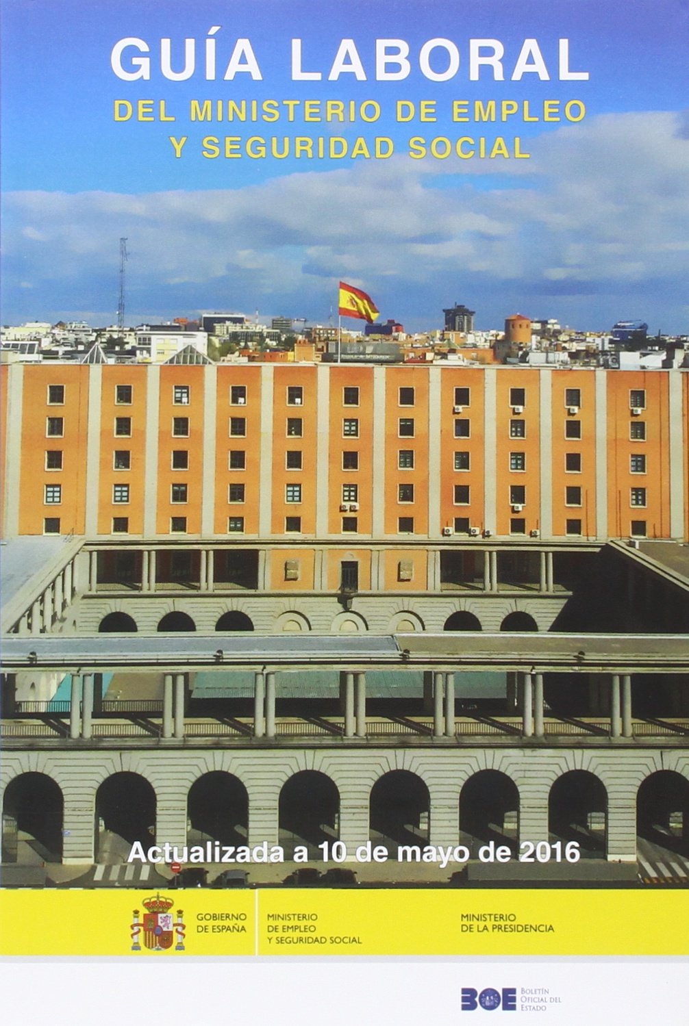 Guía laboral del Ministerio de Empleo y Seguridad Social 2016