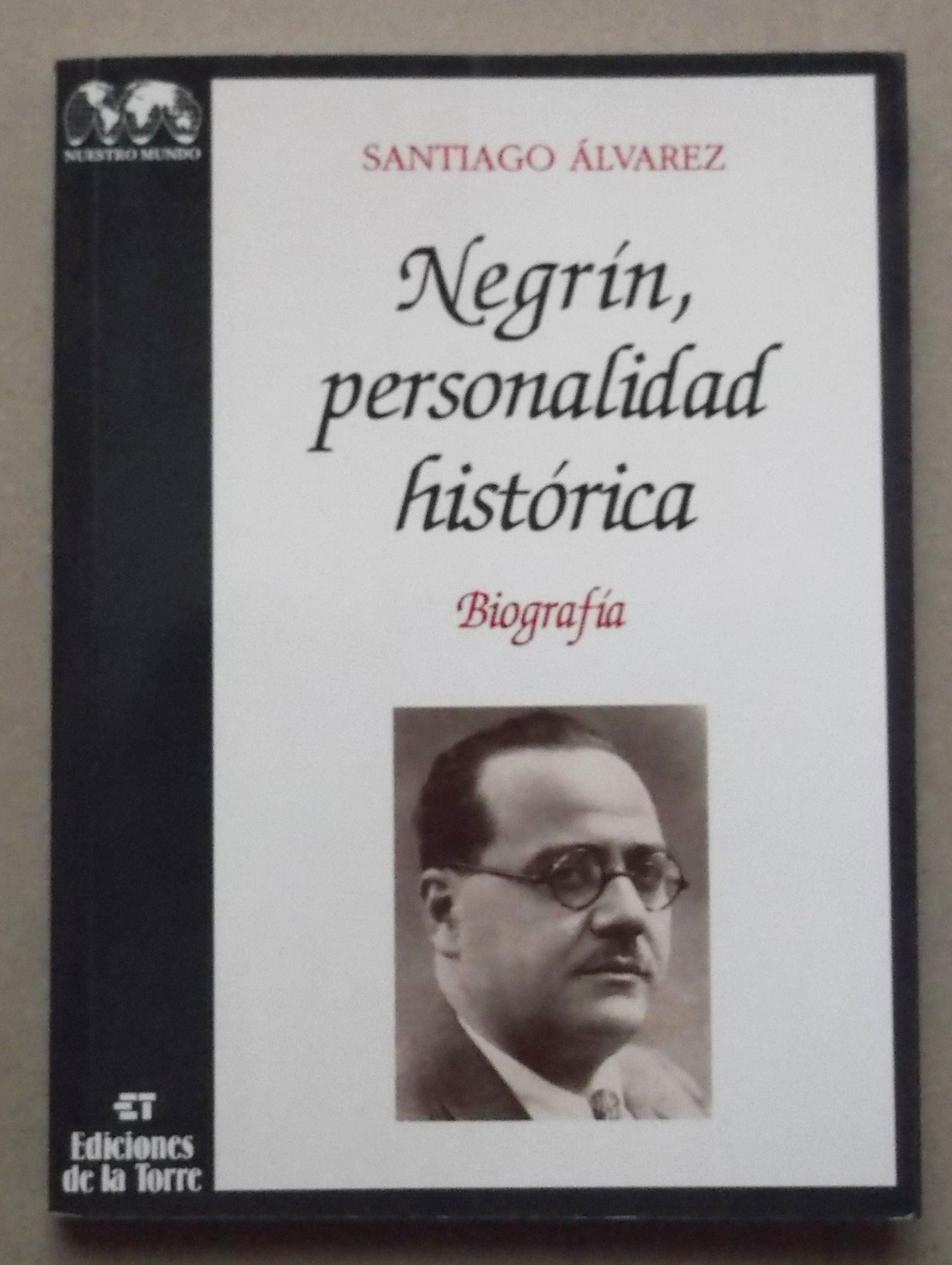 Negrin, personalidad historica. t.1. biografia