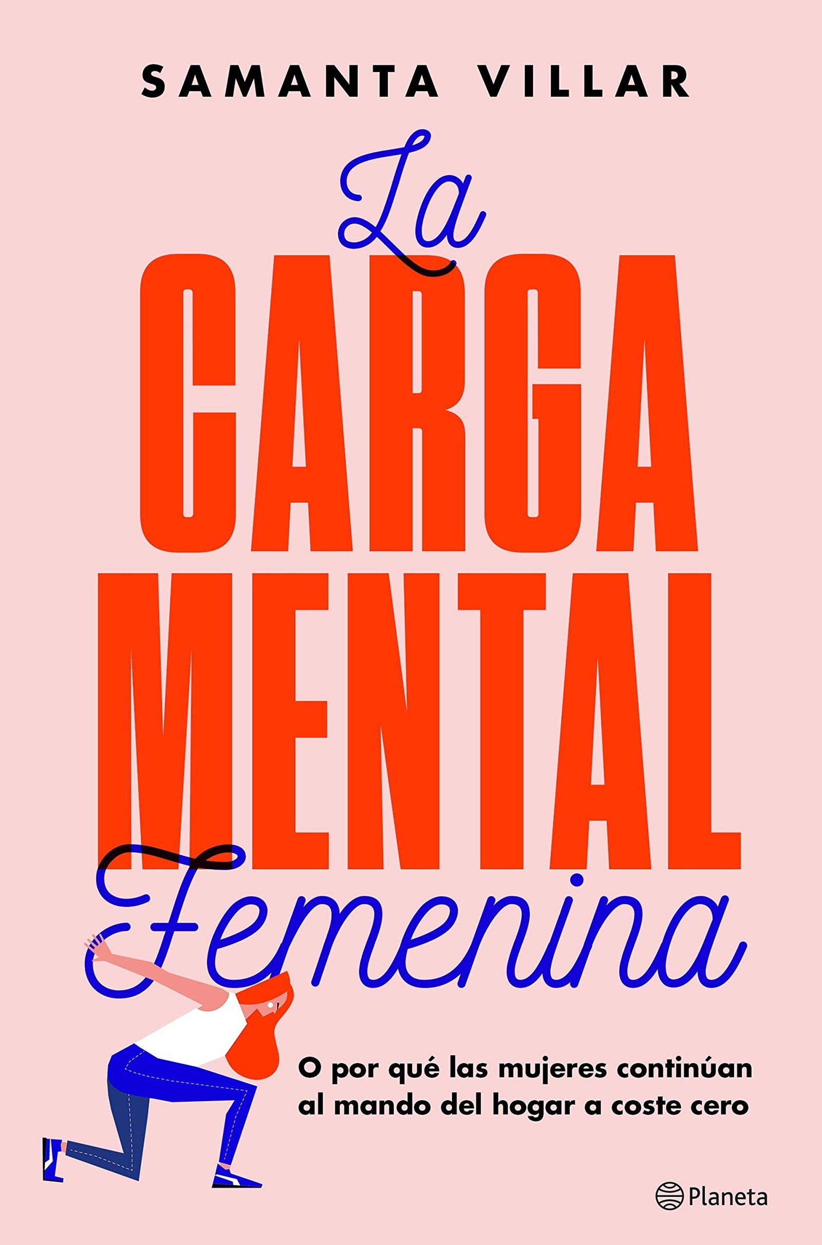 La carga mental femenina: O por qué las mujeres continúan al mando del hogar a coste cero (No Ficción)