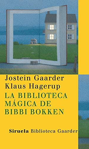 La biblioteca mágica de Bibbi Bokken: 15 (Las Tres Edades / Biblioteca Gaarder)