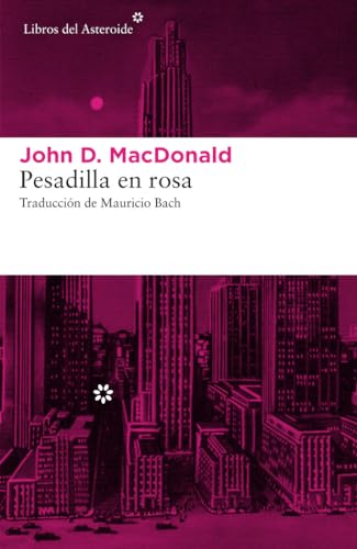Pesadilla En Rosa (Libros del Asteroide)