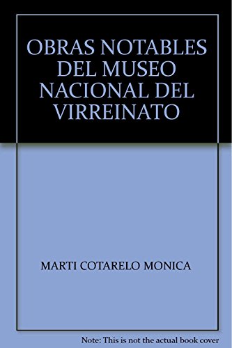 OBRAS NOTABLES DEL MUSEO NACIONAL DEL VIRREINATO