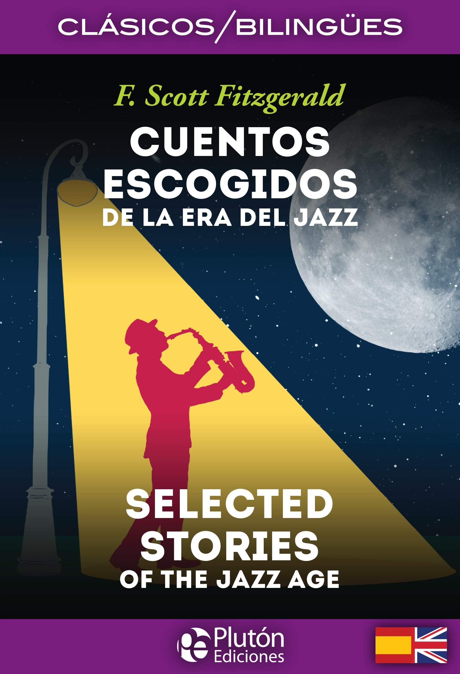 Cuentos escogidos De La era del Jazz/ Selected Stories Of The Jazz Age: 1 (Colección Clásicos Bilingües)