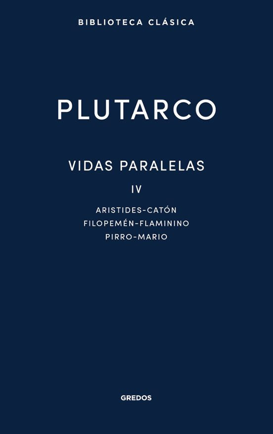 Vidas paralelas IV (Biblioteca Clásica Gredos)