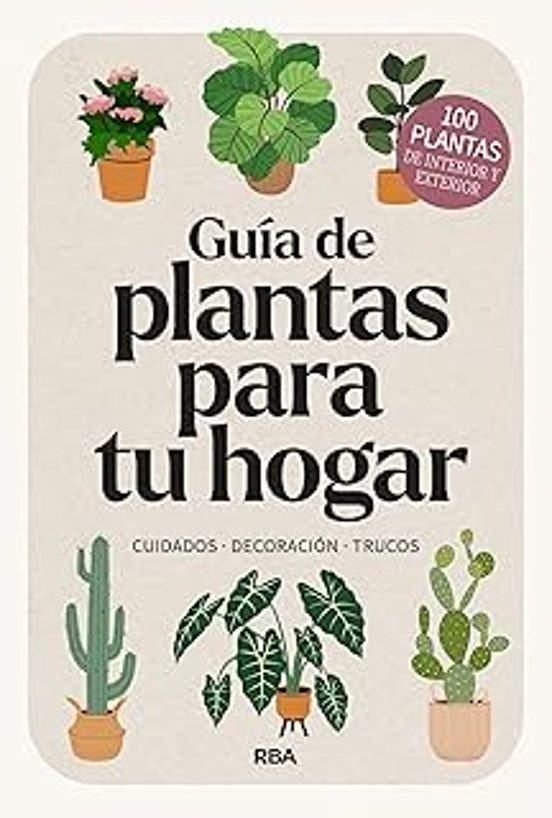 Guía de plantas para tu hogar (Libros de práctica)