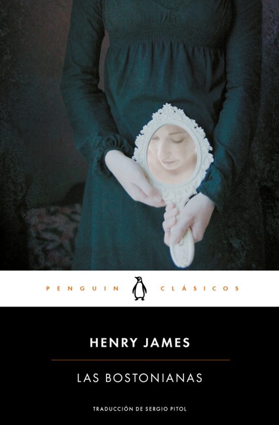Las bostonianas (Penguin Clásicos)