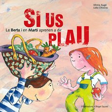 La Berta i en Martí aprenen a dir si us plau: 2 (Les bones maneres)