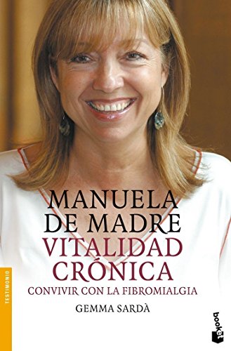 Manuela de Madre. Vitalidad crónica: 1 (Divulgación)