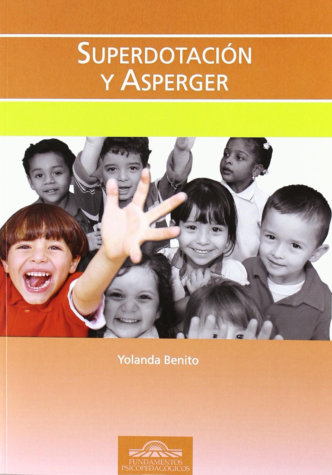 Superdotacion y Asperger: 34 (Fundamentos Psicopedagógicos)