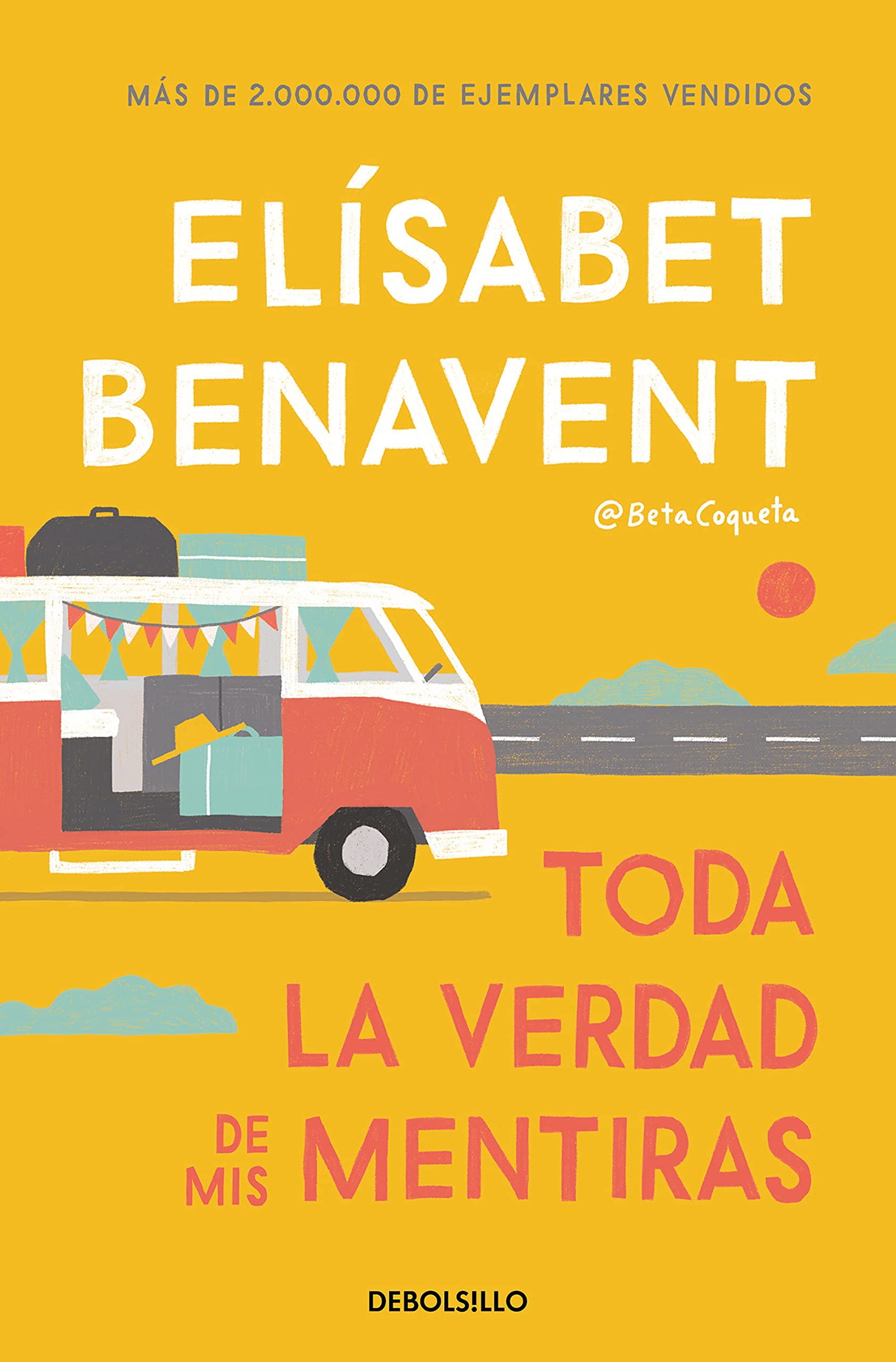 Toda la verdad de mis mentiras (Best Seller)