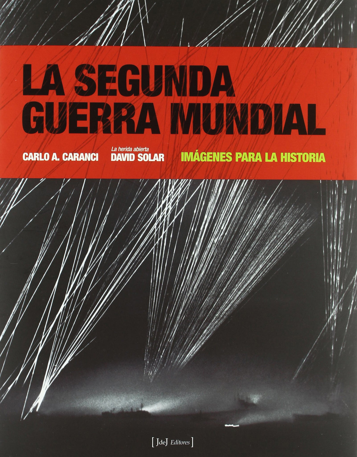 La Segunda Guerra Mundial