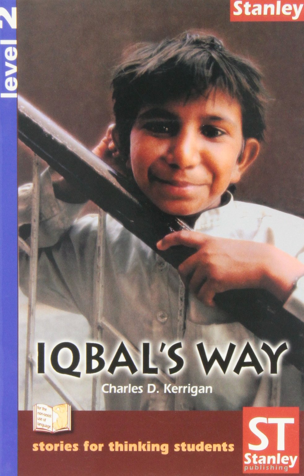 Stories for thinking students - Graded readers Level 2 Iqbal’s Way