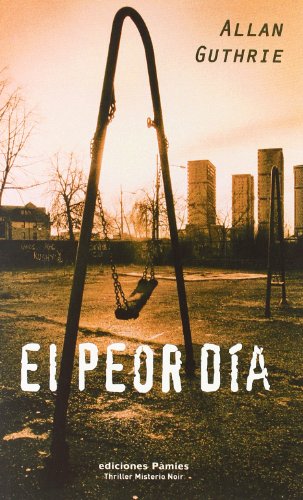 Peor Dia,El (Thriller)