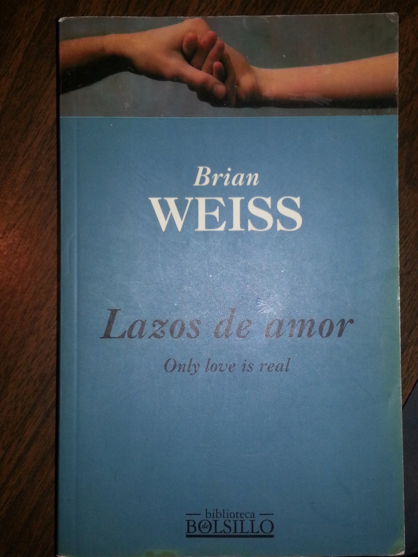 Lazos de Amor/Only Love Is Real: A Story of Soulmates Reunited