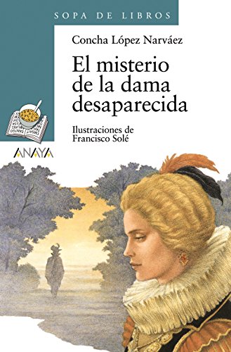 El misterio de la dama desaparecida (LITERATURA INFANTIL - Sopa de Libros)