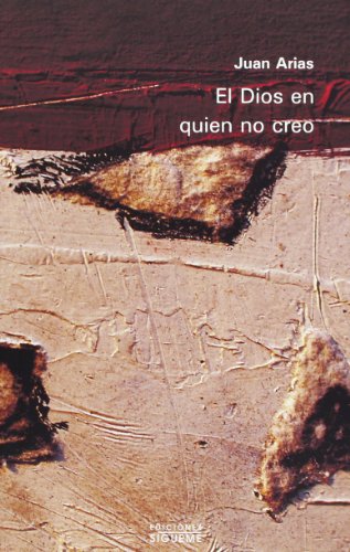 El Dios en quien no creo
